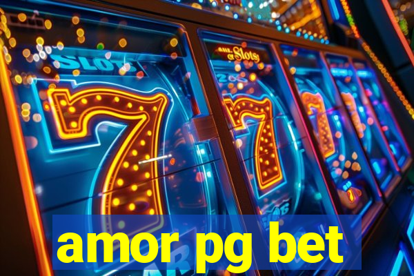 amor pg bet